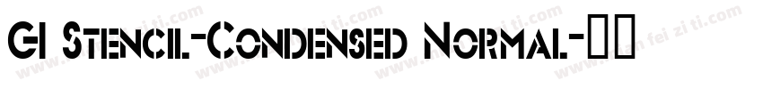GI Stencil-Condensed Normal字体转换